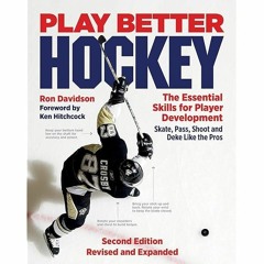 Play Better Hockey: 50 Essential Skills For Player Development Ron Davidson