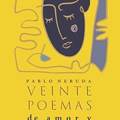 free KINDLE 📭 Veinte poemas de amor y una canción desesperada (Spanish Edition) by