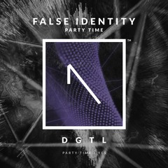 False Identity [UK]-Party Time [ONEFLDGTL]