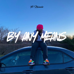 By Any Means