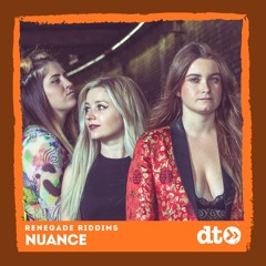 RENEGADE RIDDIMS: NUANCE