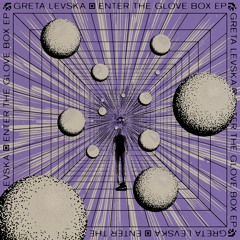 SNFDIGI025 // Greta Levska - Enter The Glove Box EP