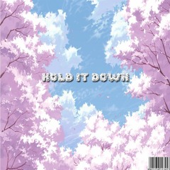Hold It Down (Prod. Eem Triplin)