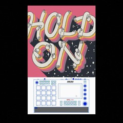 HOLD ON (MPC) {Instrumental} 𝑷𝒓𝒐𝒅. 𝑩𝒚 Operation O™