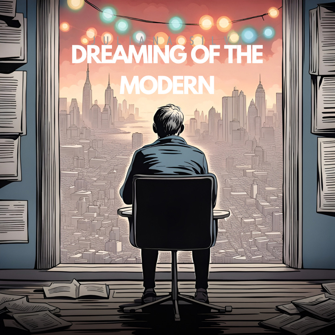 Dreaming Of The Modern