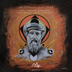 Intervalo - Lay Over (Miguel Payda Remix) [Manitox]