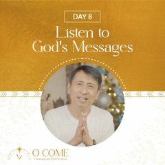 Listen to God's Messages | O Come Simbang Gabi Day 8