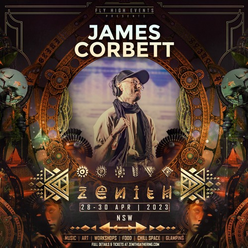James Corbett Zenith Gathering April 2023 9pm Sunday