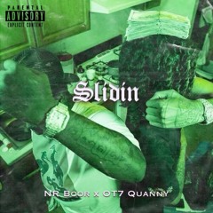 NR Boor & OT7 Quanny- Slidin (OFFICIAL VIDEO OUT NOW)