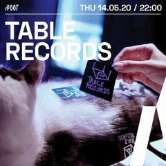 Table Records | Root Radio 14/05/2020