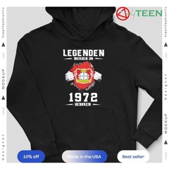 Bayer 04 Legenden Werden Im 1972 Geboren shirt