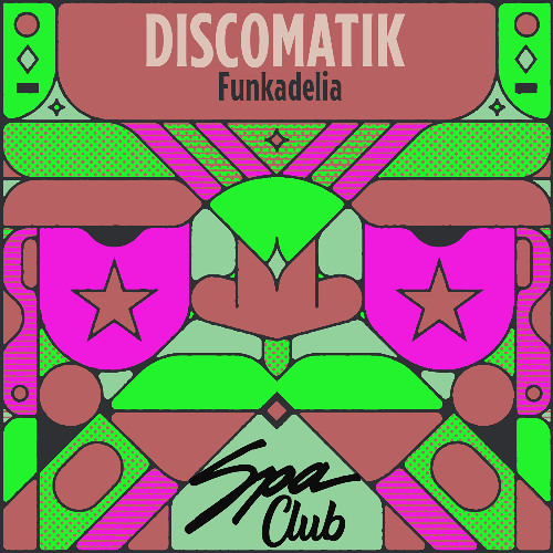 [SPC181] DISCOMATIK - Funkadelia (Original Mix)