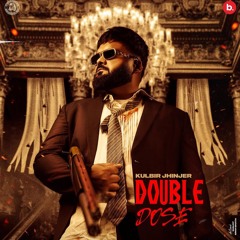 Double Dose (EP) Kulbir Jhinjer | Bekhof | Masle | Losing Hope