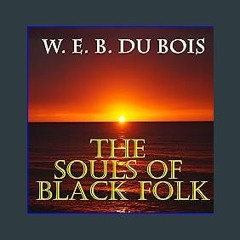 Ebook PDF  📖 The Souls of Black Folk Pdf Ebook