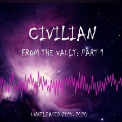 Civilian - From The Vault (Unreleased 2015-2020) [HARDSTYLE MIX]