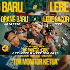 ORANG BARU LEBE GACOR (TOR MINTOR) BKB ARTAZIIE & KYZZ EDIT