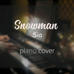 Snowman - Sia || Piano cover
