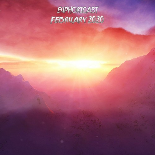 Euphoricast - #31 (February 2020)