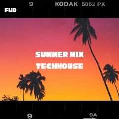 Summer Mix - Volume #1 [TECHHOUSE] | FMD