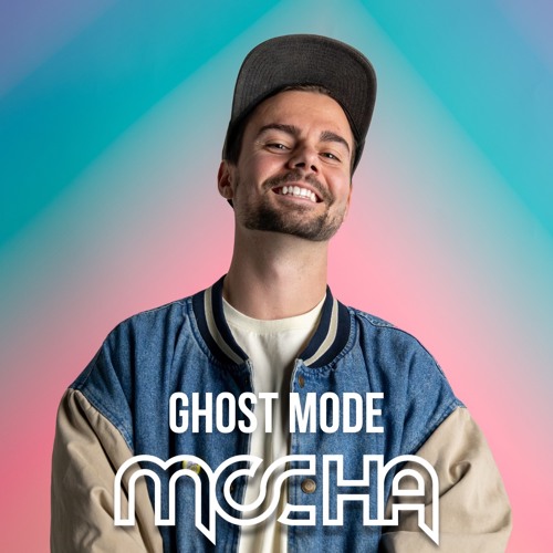 Mocha - Ghost Mode