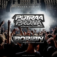 Bukan Diriku Super EXC [ RullyDTM X Putraaprdna ] #keep Adriann Armani