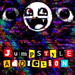 JUMPSTYLE ADDICTION ft. 777AGS