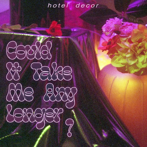 Could It Take Me Any Longer