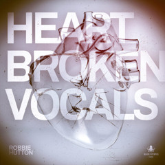 Heartbroken Vocals by Robbie Hutton