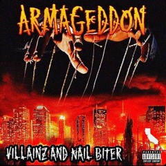 Armageddon feat: Nail Biter (Prod:EyeHateChris)
