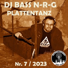 DJ BASS N-R-G - Plattentanz#7