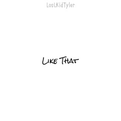 Like That(Prod.Shybalenci)