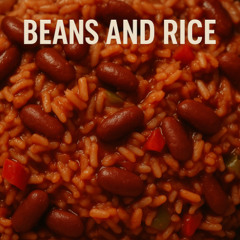 Beans and Rice