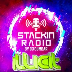 Stackin' Radio Show 17 /2/22 Ft Illicit - Hosted By Gumbar - Style Radio DAB