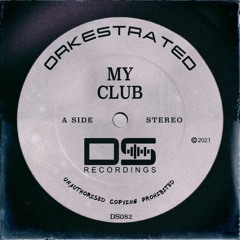 Orkestrated - My Club (Original Mix) OUT NOW