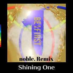 Shining One (noble. Remix)