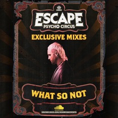 Escape Halloween 2025 Official Mixtape Series: What So Not