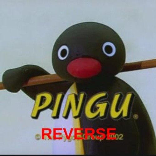 Stream Reverse Pingu Song Intro By Mememasta233 Op Boy Listen Online Stream Reverse Pingu Song Intro By Mememasta233 Op Boy Listen Online