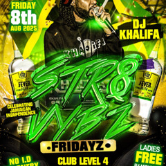 Str8 Vybz Friday