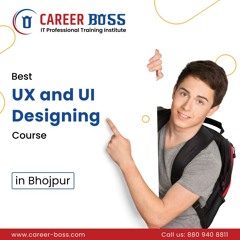 Best UX And UI Designing Course In Bhojpur - Career  Boss Institute