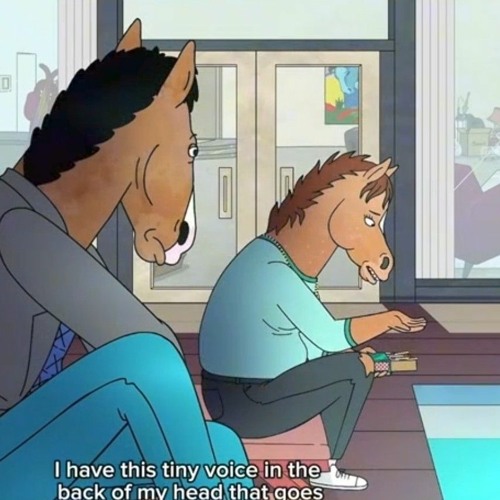 I have this tiny voice in the back of my head that goes.....