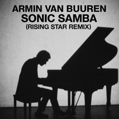 Armin van Buuren - Sonic Samba (Rising Star Remix)