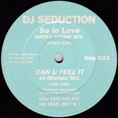 DJ Seduction - So In Love (Happy Stomp Mix) - Impact Records (1994)