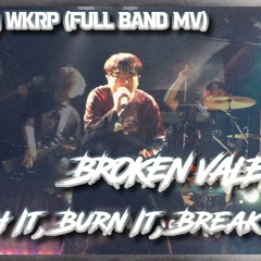 브로큰 발렌타인(Broken Valentine) - "Crash It, Burn It, Break It." Cover by Wake up Korea Rockband Project