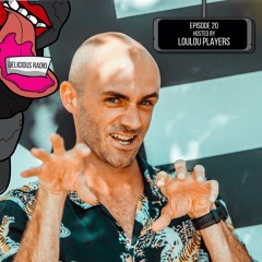 Delicious Radio Podcast #20 Mixed By LouLou Players
