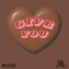 Give You