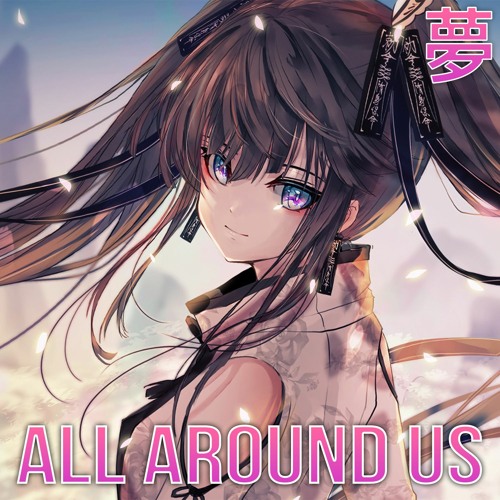 [Future Bass] Yellowtael - All Around Us (feat. Pamie)