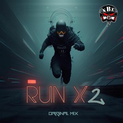 NukBreakZ .- Run x2 (Original Mix) 2023