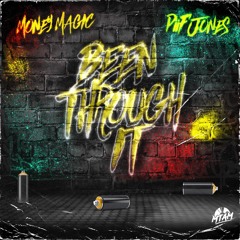 Been Through It - ft  piif jones