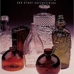 [Access] EPUB KINDLE PDF EBOOK Anchor Hocking Commemorative Bottles: And Other Collectibles (Schiffe
