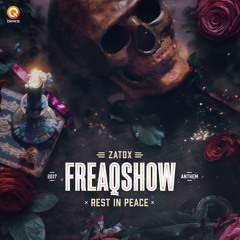 Rest in Peace (Freaqshow Anthem 2017) (Edit)